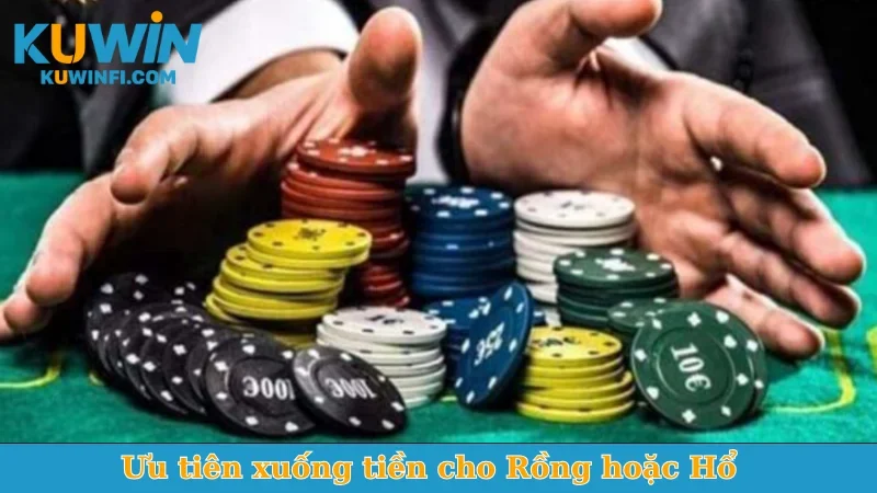 Ưu tiên xuống tiền cho Rồng hoặc Hổ