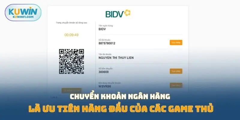 Chuyển khoản ngân hàng là ưu tiên hàng đầu của các game thủ
